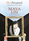 Maya Lin ( She Persisted )