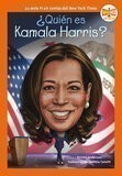 Quién Es Kamala Harris? (Who Is Kamala Harris) (Who Was? Spanish)