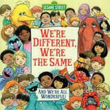 We're Different We're the Same and We're all Wonderful ( Sesame Street ) (8X8)
