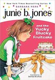 Junie B Jones and the Yucky Blucky Fruitcake ( June B Jones #05 )