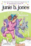Junie B Jones Is a Party Animal ( Junie B Jones #10 )