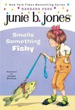 Junie B Jones Smells Something Fishy (Junie B Jones #12)