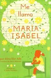 Me Llamo Maria Isabel ( My Name Is Maria Isabel )