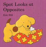 Spot Looks at Opposites (Board Books)