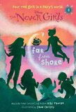 Far from Shore (Never Girls #08)