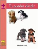 Tu puedes dividir ( You Can Divide )  ( Yellow Umbrella Books: Math Level B Spanish )