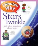 I Wonder Why Stars Twinkle and Other Questions About Space (9x10)