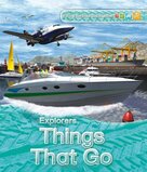 Things That Go ( Explorers )