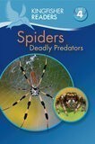 Spiders: Deadly Predators ( Kingfisher Readers Level 4 ) (Hardcover)