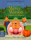 Mercy Watson Princess in Disguise ( Mercy Watson #04 )