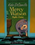 Mercy Watson Fights Crime ( Mercy Watson #03 )