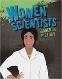 Women Scientists Hidden in History (Hidden History)