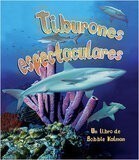 Tiburones Espectaculares (Spectacular Sharks) (La Vida en el Mar (Living Ocean))
