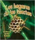 Los Hogares de Los Insectos (Insect Homes) (El Mundo de los Insectos (World Of Insects))