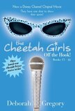Cheetah Girls: Off the Hook ( Books 13-16 )