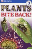 Plants Bite Back! ( DK Readers Level 3 )