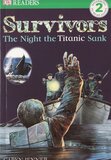 Survivors: The Night the Titanic Sank ( DK Reader Level 2 )