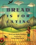 Bread Is for Eating ( Foods of the World Avenues )