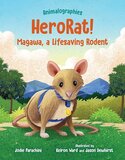 Herorat!: Magawa a Lifesaving Rodent (Animalographies)