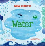 Water ( Baby Explorer ) (Board Book)