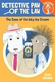 Case of the Icky Ice Cream (Detective Paw of the Law) (Time to Read Level 3)
