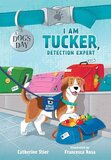 I Am Tucker Detection Expert (Dog's Day #06)