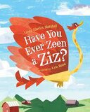 Have You Ever Zeen a Ziz?