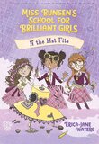 If the Hat Fits ( Miss Bunsen's School for Brilliant Girls #01 )
