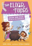 Sasha and Puck and the Brew for Brainwash ( Elixir Fixers #04 ) (Hardcover)