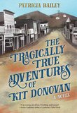 Tragically True Adventures of Kit Donovan (Paperback)