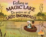 Fishing in Magic Lake / De Pesca En El Lago Encantado (Spanish/English Bilingual)