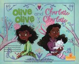 Olive and Charlotte / Olive Y Charlotte (Spanish/English Bilingual)