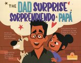 Dad Surprise / Sorprendiendo a Papá (Spanish/English Bilingual)