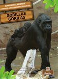 Gorillas (Zoo Animal Friends Bilingual) (Spanish/Eng Bilingual)