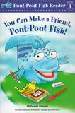 You Can Make a Friend Pout Pout Fish! ( Pout Pout Fish Reader Level 1 ) (Paperback)