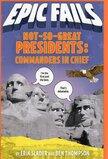 Not So Great Presidents: Commanders in Chief ( Epic Fails #03 )