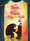 Bear the Piano the Dog and the Fiddle