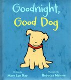 Goodnight Good Dog (Padded Board Book)