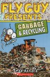 Fly Guy Presents: Garbage and Recycling (Scholastic Reader Level 2)