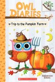 Trip to the Pumpkin Farm ( Owl Diaries #11 )
