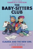 Claudia and the New Girl ( Baby Sitters Club Graphic Novel #09 )