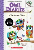 Nature Club (Owl Diaries #18)