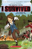 I Survived the American Revolution 1776 (I Survived Graphic Novel #8)