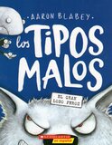 Tipos Malos en el Gran Lobo Feroz (Bad Guys in the Big Bad Wolf) (Bad Guys Spanish #09)
