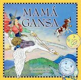 Mama Gansa ( Mother Goose)