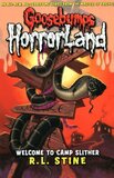 Welcome to Camp Slither ( Goosebumps: Horrorland #09 )