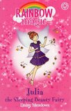Julia the Sleeping Beauty Fairy ( Rainbow Magic: Fairytale Fairies #01 )