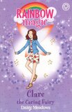 Clare the Caring Fairy: Rainbow Magic: Friendship Fairies #04 )