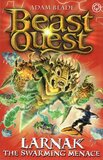 Beast Quest: Larnak the Swarming Menace ( Beast Quest #02 )