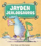 Jayden Jealousaurus ( Dinosaurs Have Feelings )